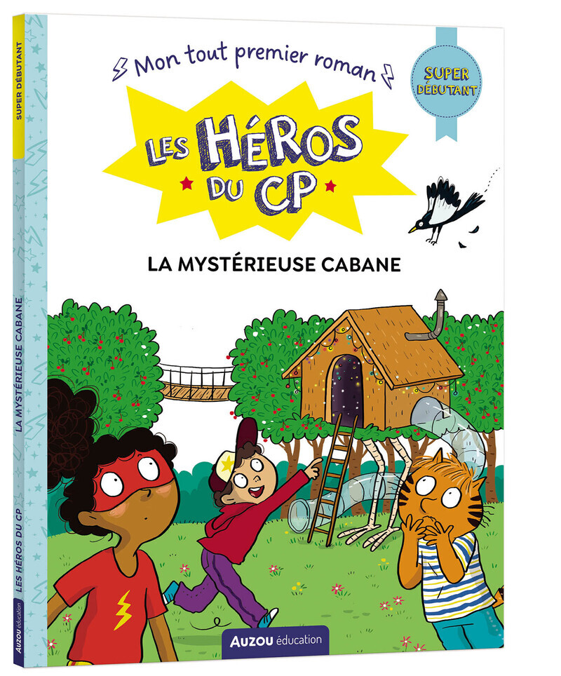 HEROS DU CP - SUPER DEBUTANT - LA MYSTERIEUSE CABANE