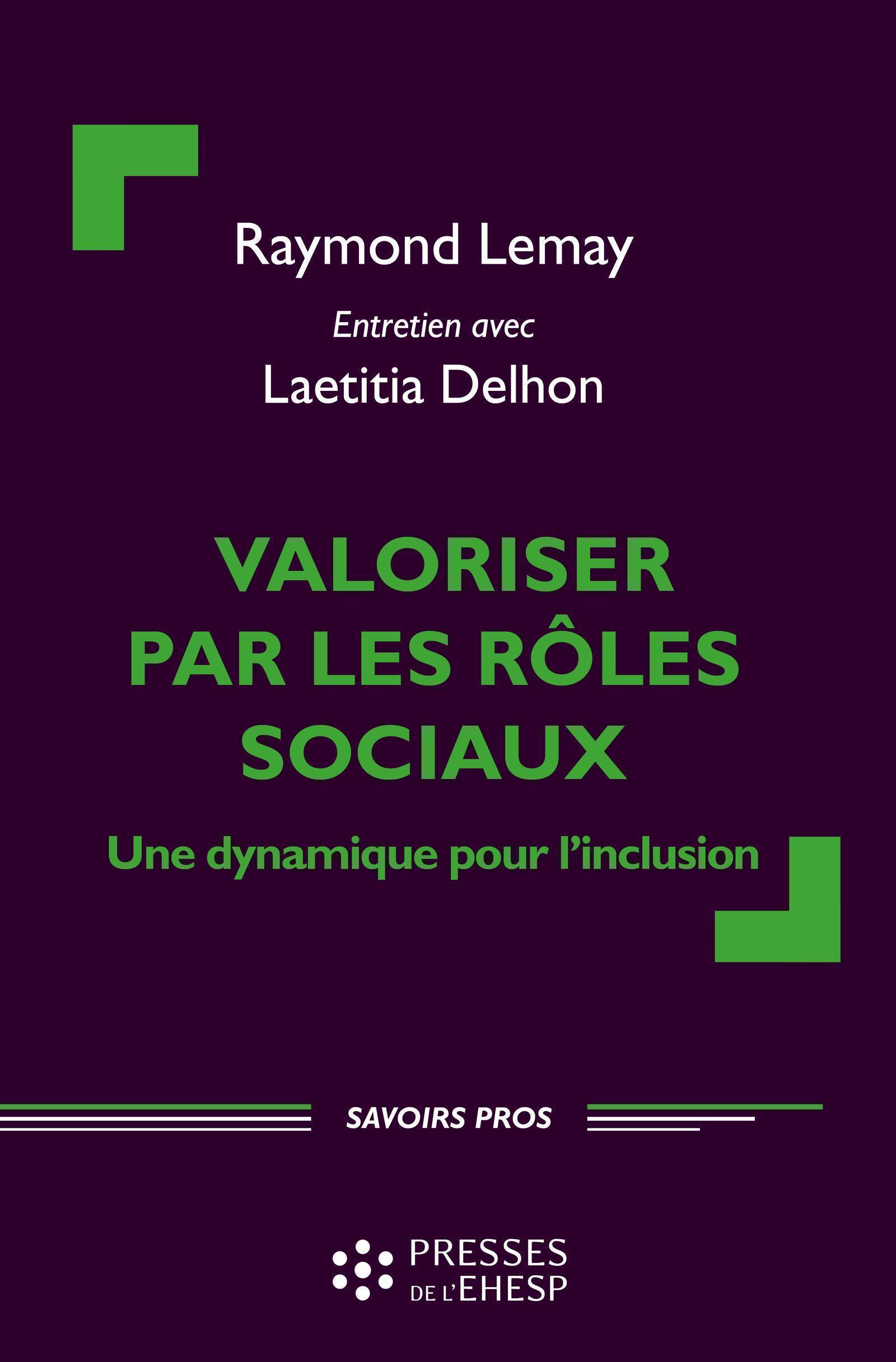 VALORISER PAR LES ROLES SOCIAUX - UNE DYNAMIQUE POUR L INCLUSION PREFACE D