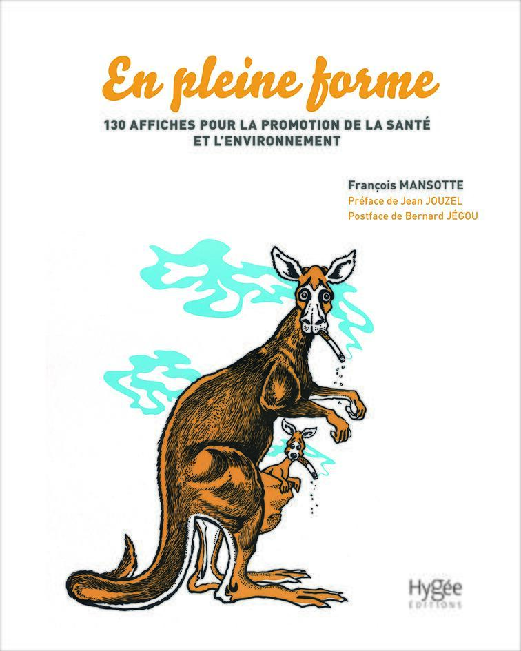EN PLEINE FORME - 130 AFFICHES POUR LA PROMOTION DE LA SANTE ET L´ENVIRONNE