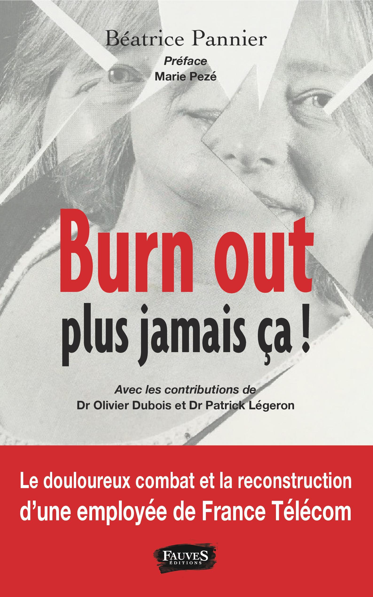 BURN OUT, PLUS JAMAIS CA !
