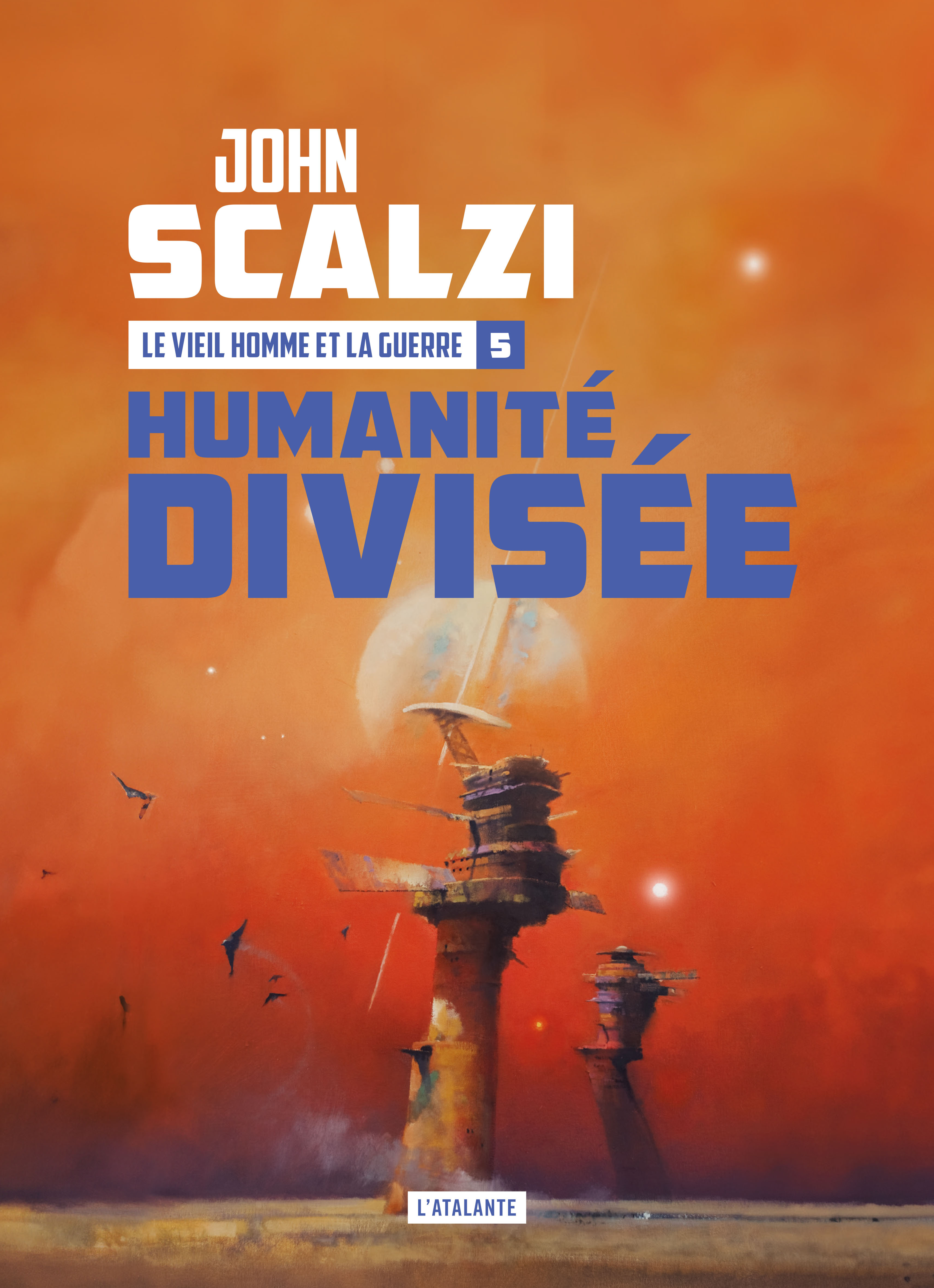 VIEIL HOMME ET LA GUERRE - T05 - HUMANITE DIVISEE