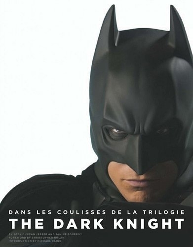 BATMAN : DANS LES COULISSES DE LA TRILOGIE DARK KNIGHT