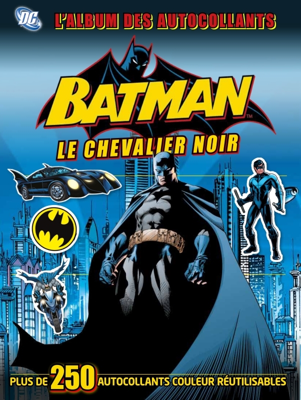 BATMAN, LE CHEVALIER NOIR : L´ALBUM DES AUTOCOLLANTS