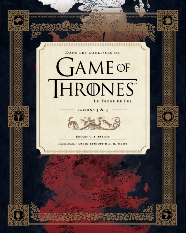 GAME OF THRONES : DANS LES COULISSES DES SAISONS 3 ET 4