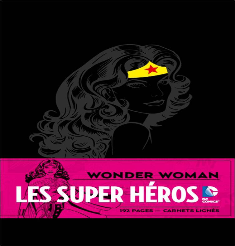 DC COMICS : CARNET WONDER WOMAN