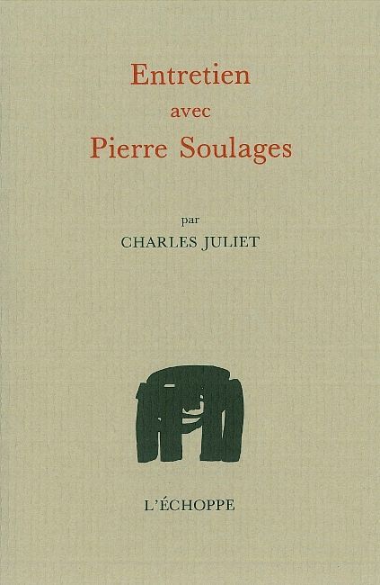 ENTRETIEN AVEC PIERRE SOULAGES