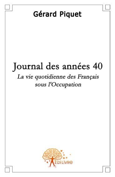 JOURNAL DES ANNEES 40