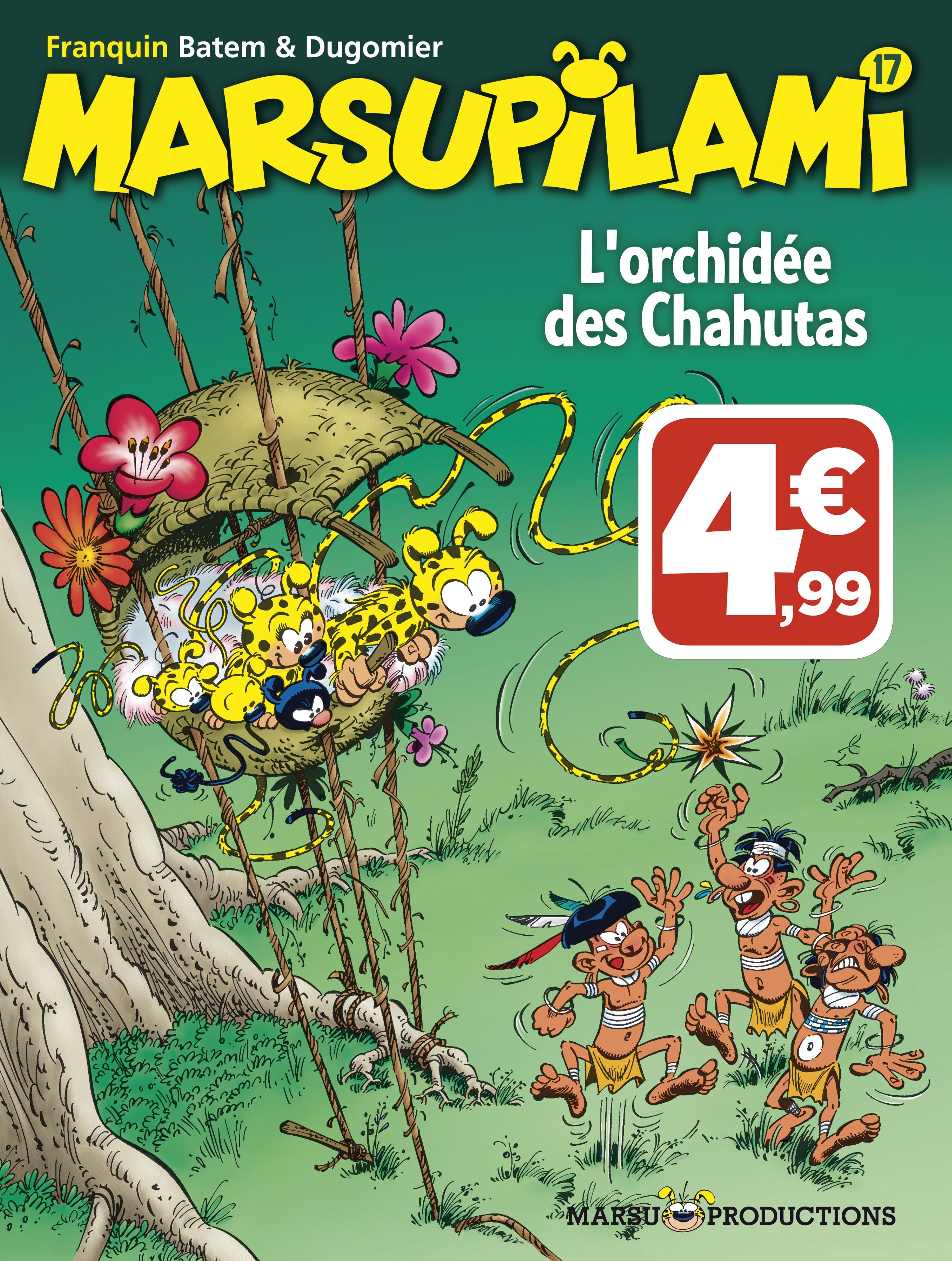 MARSUPILAMI T17 ORCHIDEE DES CHAHUTAS