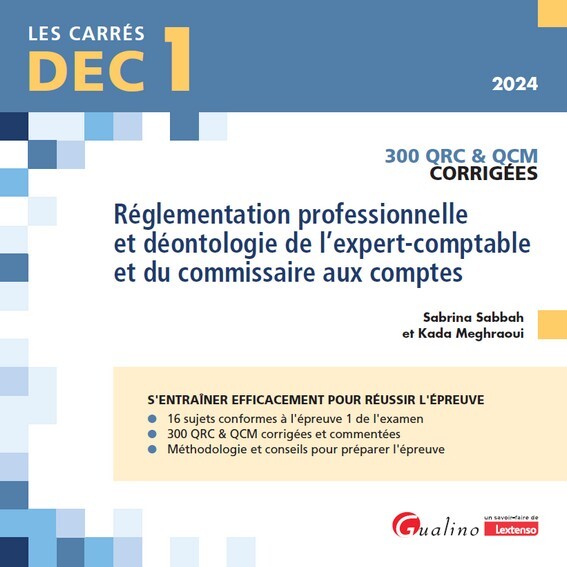 DEC 1 - QRC ET QCM CORRIGEES - REGLEMENTATION PROFESSIONNELLE ET DEONTOLOGI
