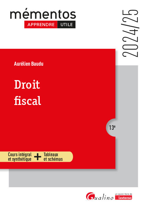 DROIT FISCAL - COURS INTEGRAL ET SYNTHETIQUE + TABLEAUX ET SCHEMAS