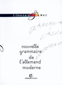 NOUVELLE GRAMMAIRE DE L'ALLEMAND MODERNE EN 50 TABLEAUX, AVEC EXERCICES D'APPLICATION