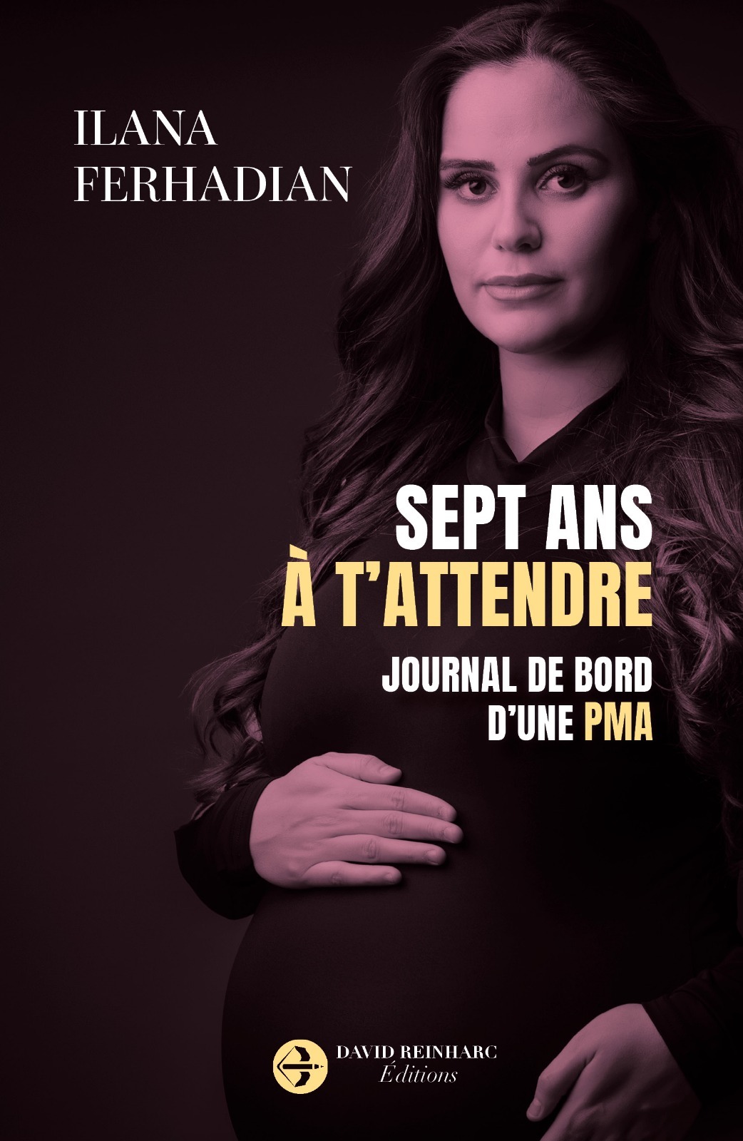 SEPT ANS A T´ATTENDRE - JOURNAL DE BORD D´UNE PMA