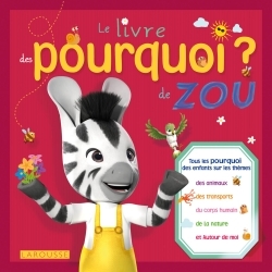 LIVRE DES POURQUOI DE ZOU
