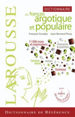 DICTIONNAIRE DE FRANCAIS ARGOTIQUE ET POPULAIRE