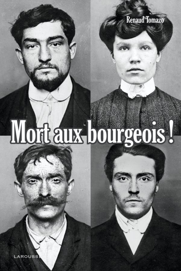 MORT AUX BOURGEOIS ! NOUVELLE EDITION