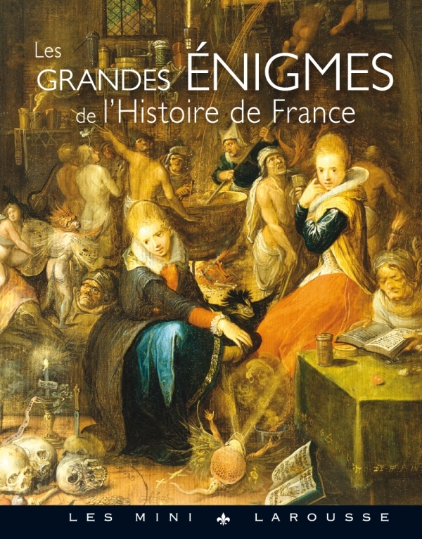 GRANDES ENIGMES DE L´HISTOIRE DE FRANCE