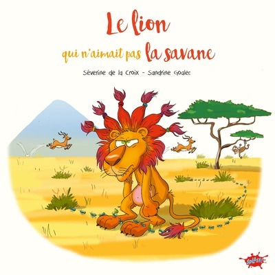 LION QUI N´AIMAIT PAS LA SAVANE - PETIT PRIX SOUPLE 2024