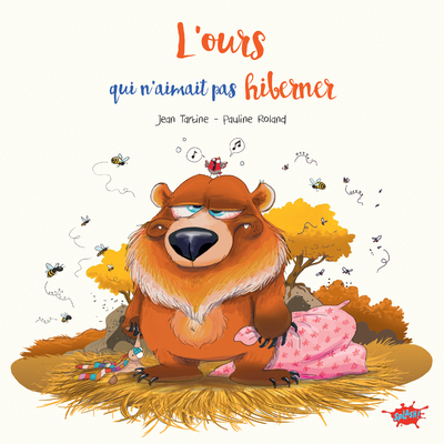 L´OURS QUI N´AIMAIT PAS HIBERNER