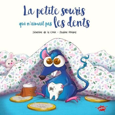 PETITE SOURIS QUI N´AIMAIT PAS LES DENTS - PETIT PRIX SOUPLE 2024