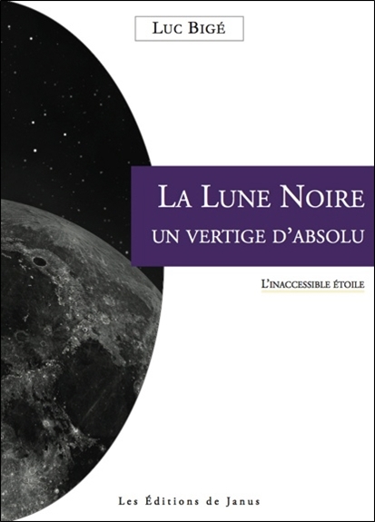 LUNE NOIRE, UN VERTIGE D´ABSOLU