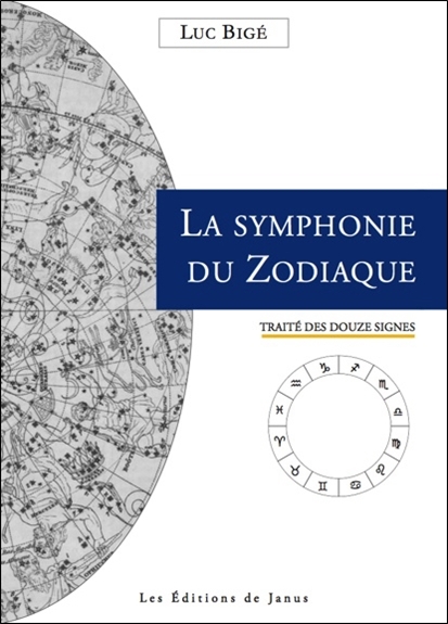 SYMPHONIE DU ZODIAQUE - TRAITE DES DOUZE SIGNES