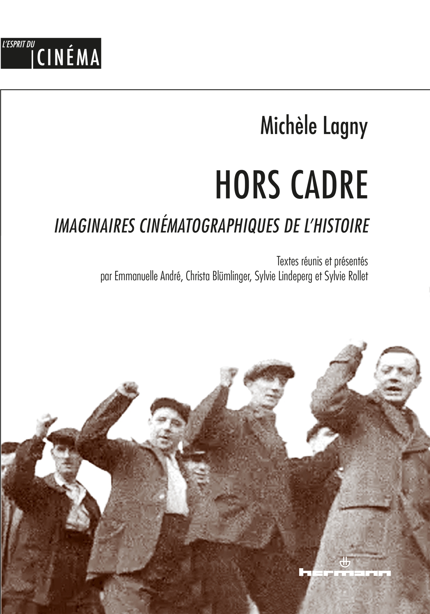 POD COMPTE FERME!!!!!!!!!HORS CADRE - IMAGINAIRES CINEMATOGRAPHIQUES DE L´HISTOIRE