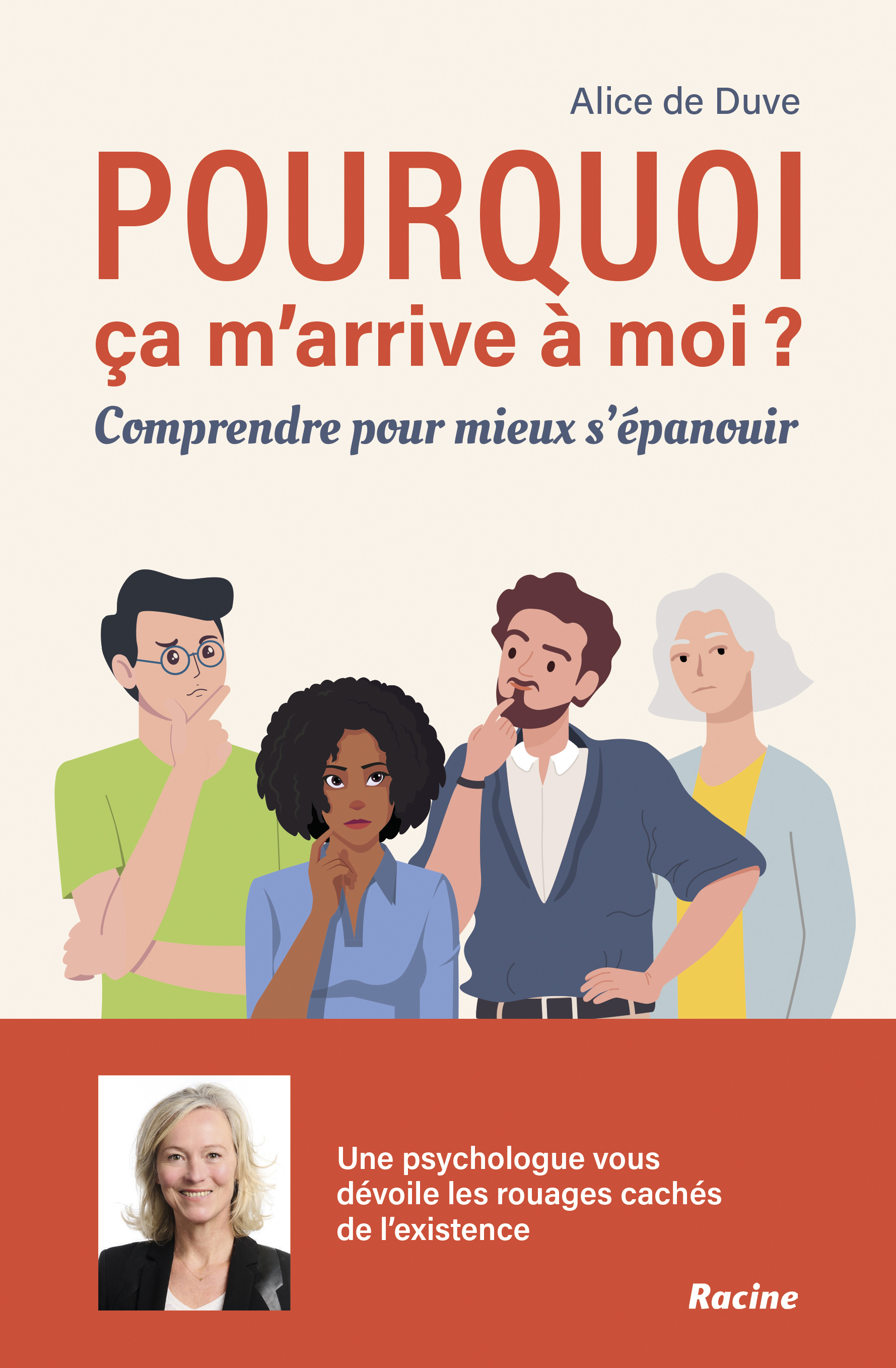 POURQUOI CA M´ARRIVE A MOI? - DECOUVREZ LES ROUAGES CACHES DE L´EXISTENCE ET EPANOUISSEZ-VOUS NATURE