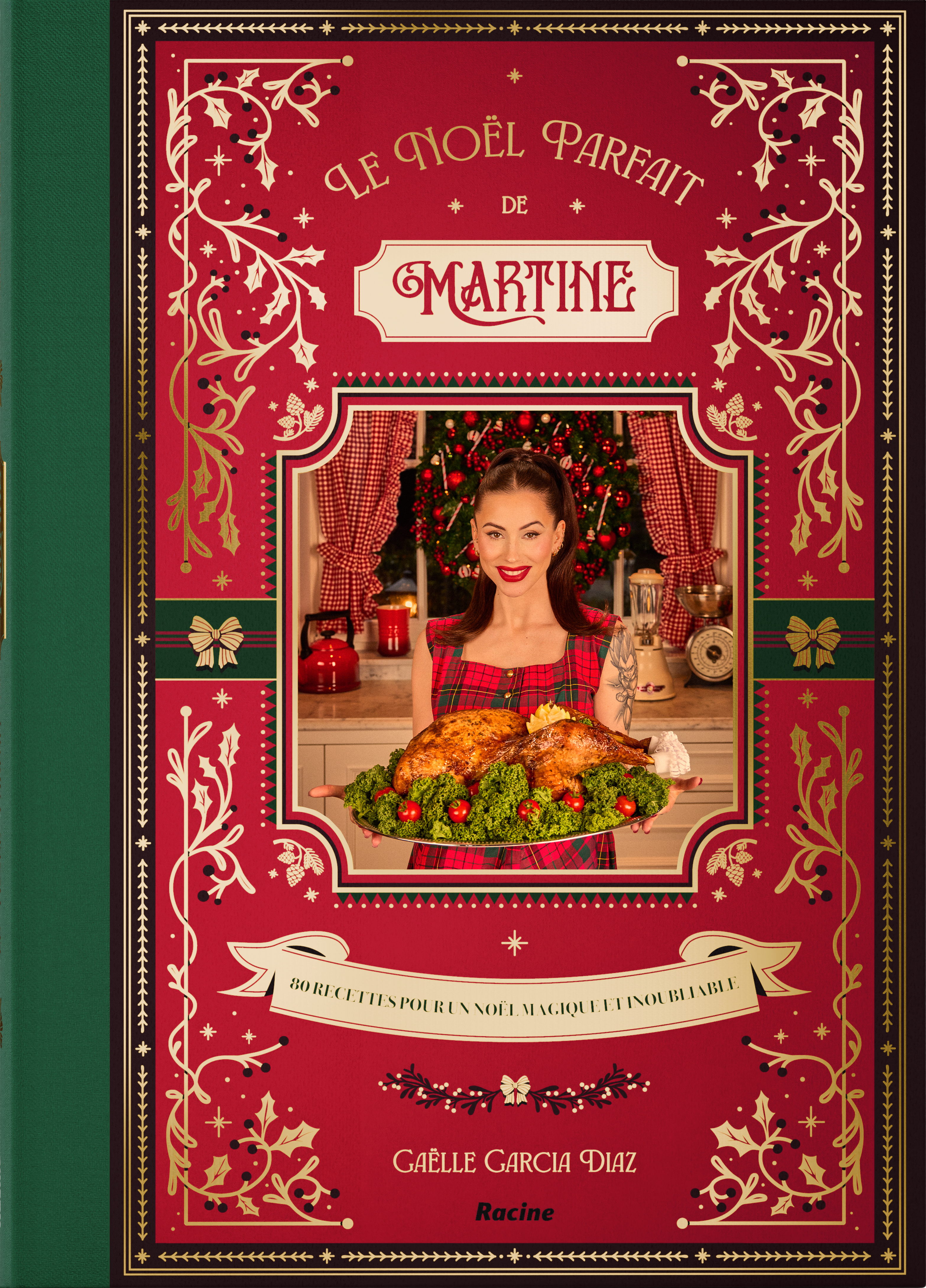 NOEL PARFAIT DE MARTINE - 80 RECETTES POUR UN NOEL MAGIQUE ET INOUBLIABLE