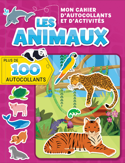 MON CAHIER D´AUTOCOLLANTS ET D´ACTIVITES : LES ANIMAUX