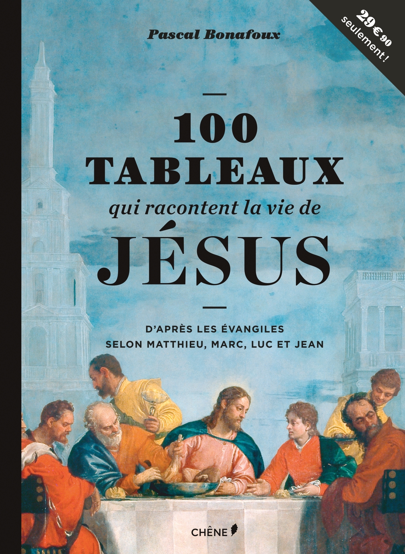 100 TABLEAUX QUI RACONTENT LA VIE DE JESUS