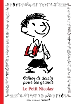 LE PETIT NICOLAS, CAHIER DE DESSINS POUR LES GRANDS