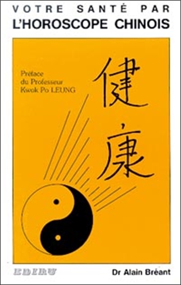 VOTRE SANTE PAR L´HOROSCOPE CHINOIS