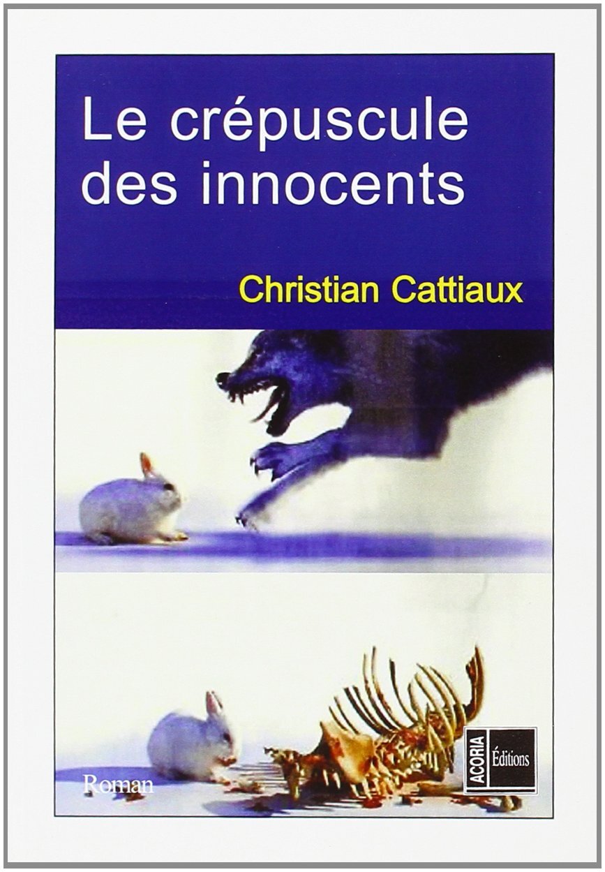 CREPUSCULE DES INNOCENTS - ROMAN