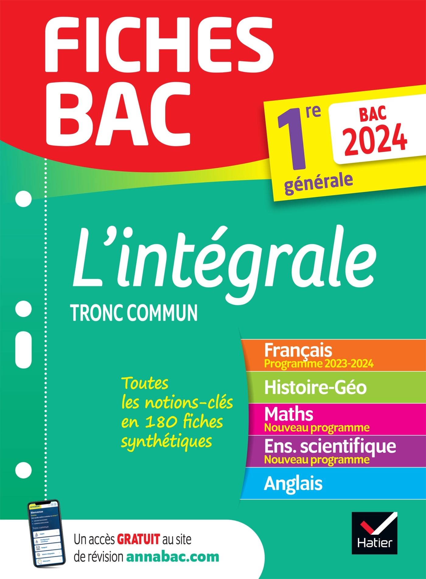 FICHES BAC L´INTEGRALE DU TRONC COMMUN 1RE GENERALE BAC 2024 (TOUTES LES MATIERES) - FRANCAIS, HISTO