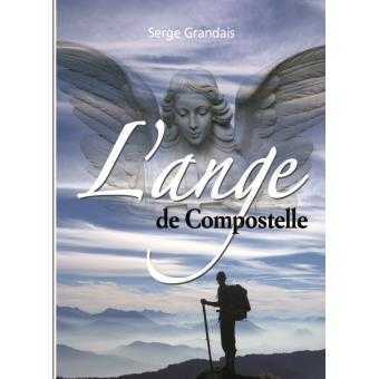 L´ANGE DE COMPOSTELLE - NOUVELLE EDITION AUGMENTEE