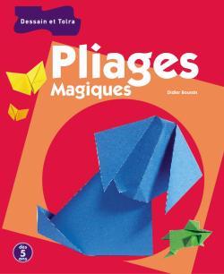 PLIAGES MAGIQUES
