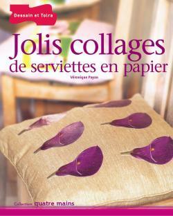 JOLIS COLLAGES DE SERVIETTES EN PAPIER