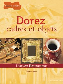 DOREZ CADRES ET OBJETS