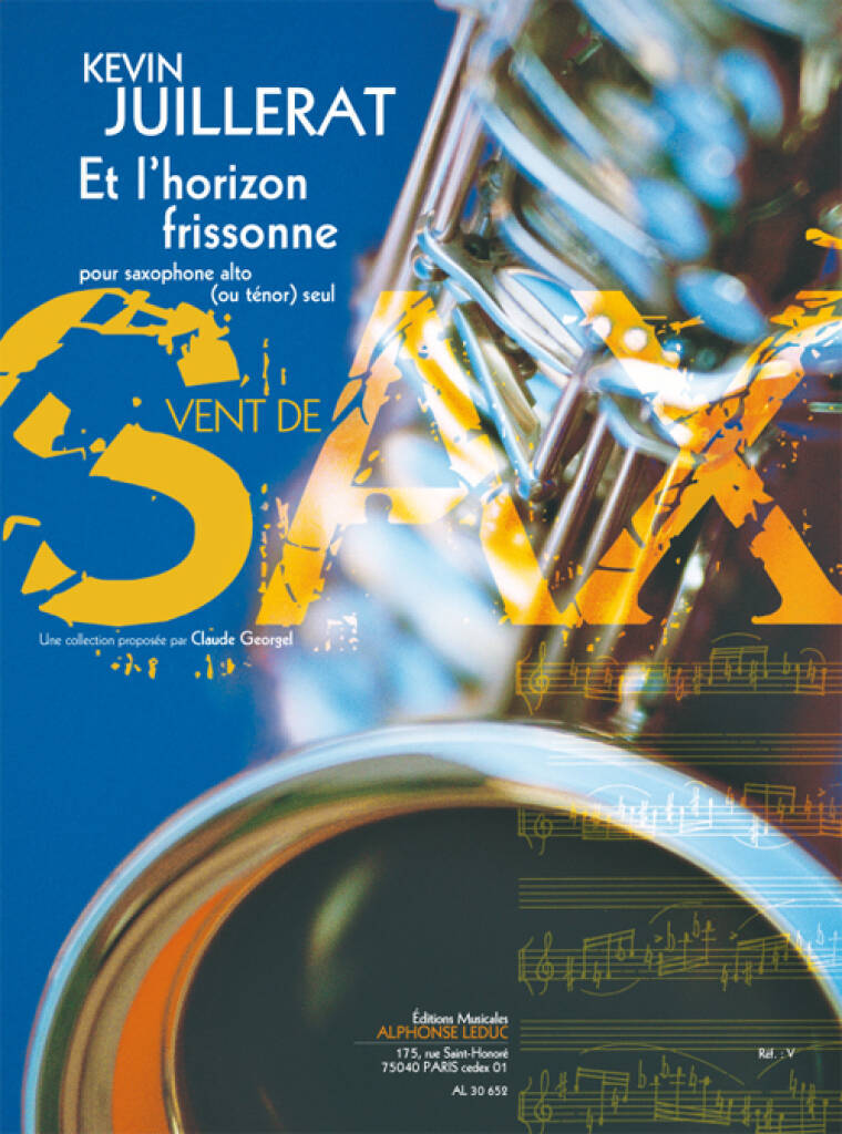 JUILLERAT: ET L´HORIZON FRISSONNE (4´) (6E) (COLLECTION VENT DE SAX) POUR S