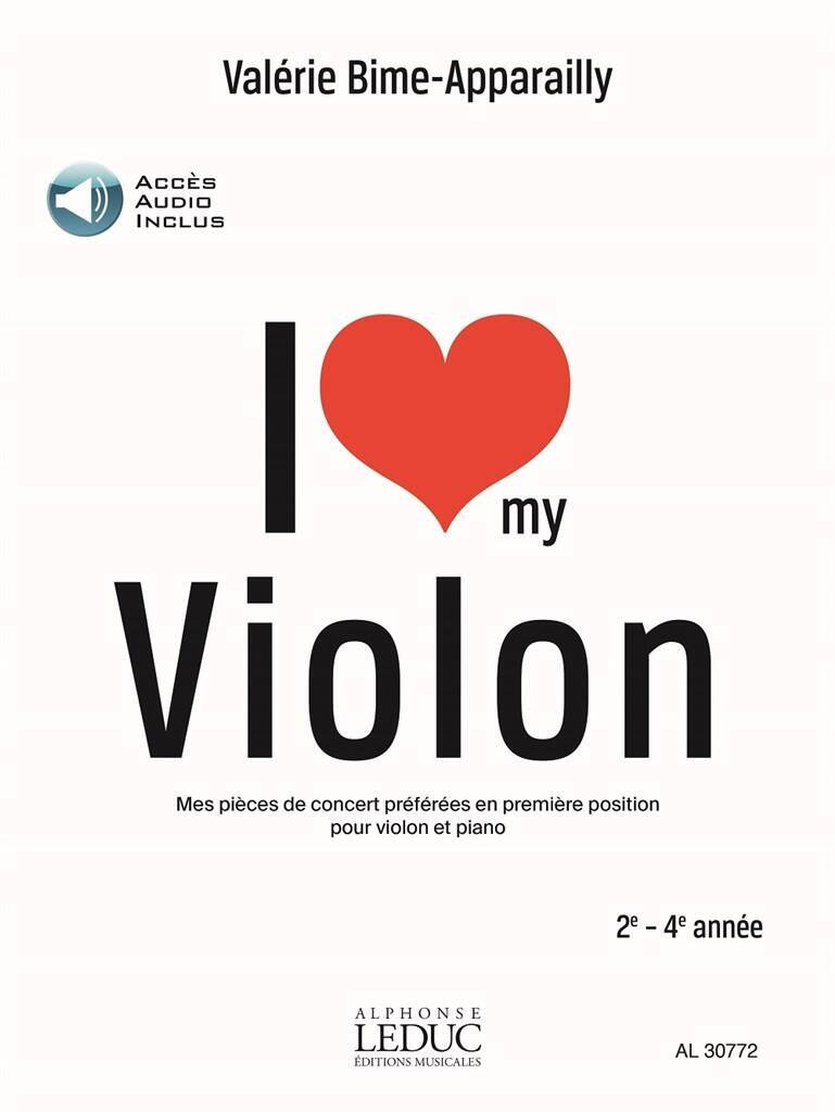 VALERIE BIME-APPARAILLY - I LOVE MY VIOLON - VIOLON ET PIANO - RECUEIL + EN