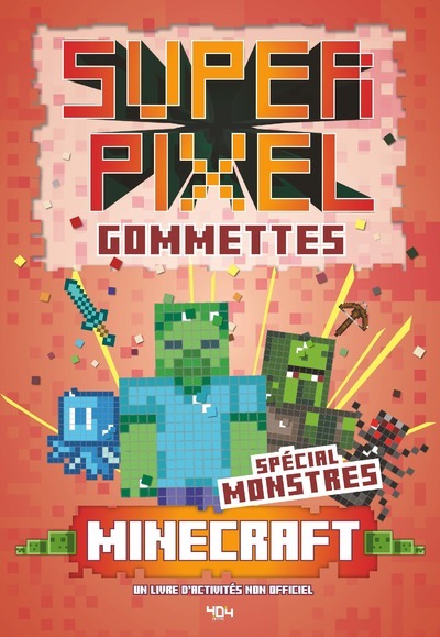 SUPER GOMMETTES PIXELS MINECRAFT - SPECIAL MONSTRES