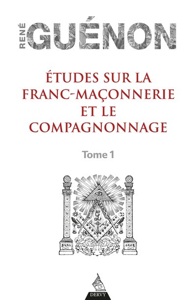 ETUDES SUR LA FRANC-MACONNERIE ET LE COMPAGNONNAGE - TOME 1 - VOL01