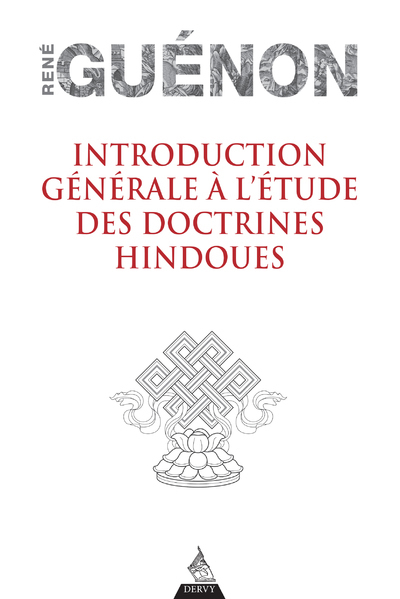 INTRODUCTION GENERALE A L´ETUDE DES DOCTRINES HINDOUES