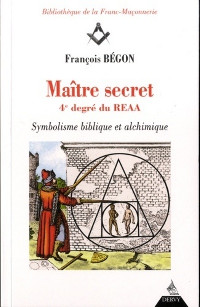 MAITRE SECRET 4EME DEGRE DU REAA