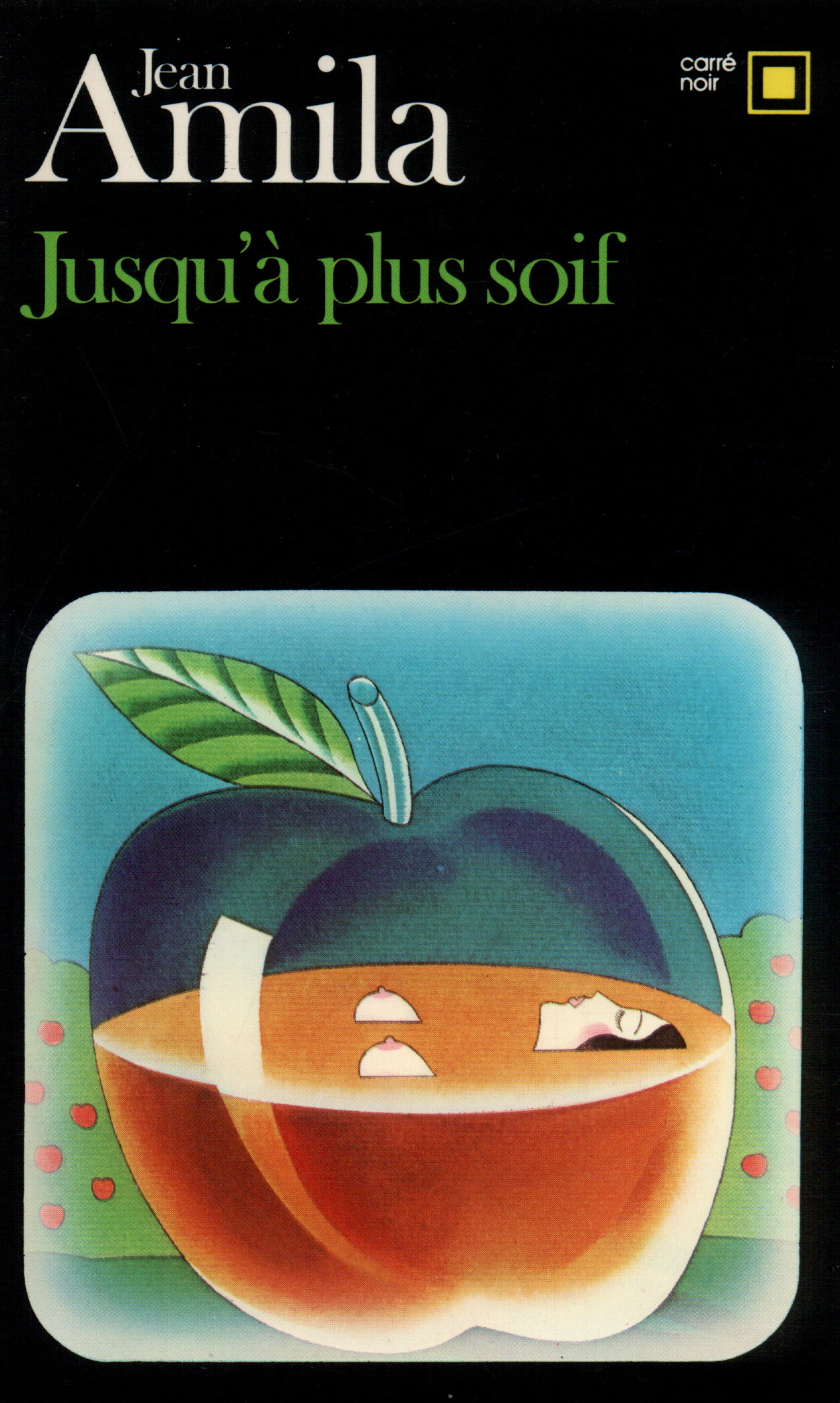 JUSQU´A PLUS SOIF