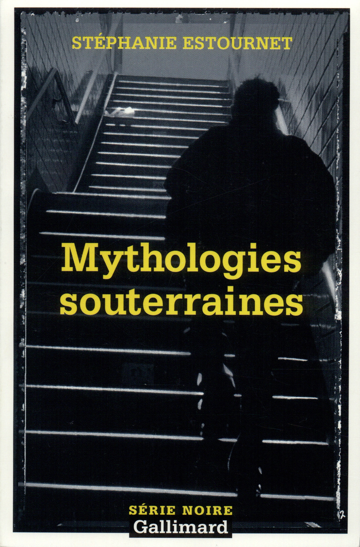 MYTHOLOGIES SOUTERRAINES