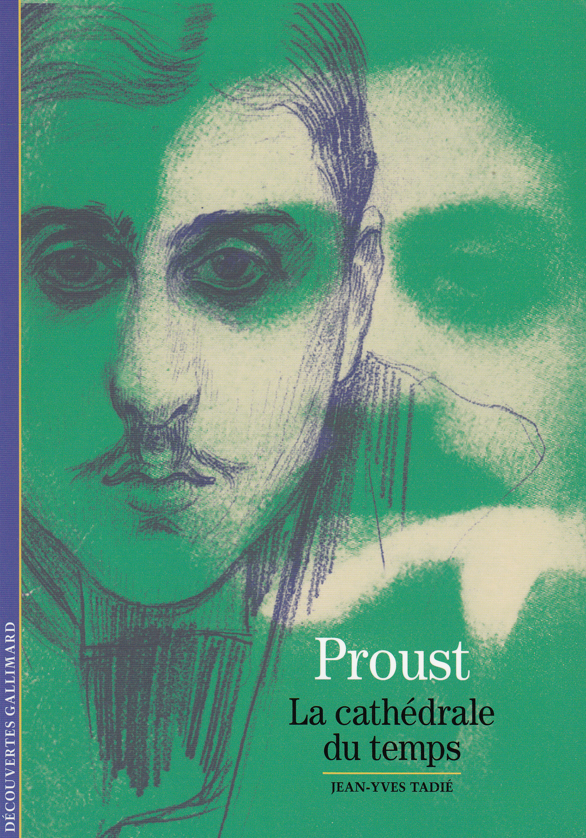 PROUST, LA CATHEDRALE DU TEMPS