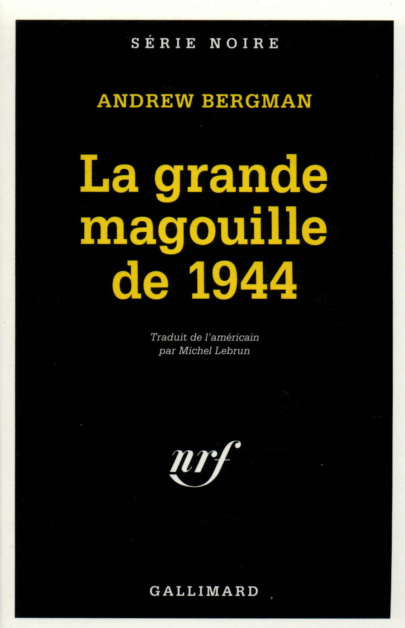 GRANDE MAGOUILLE DE 1944