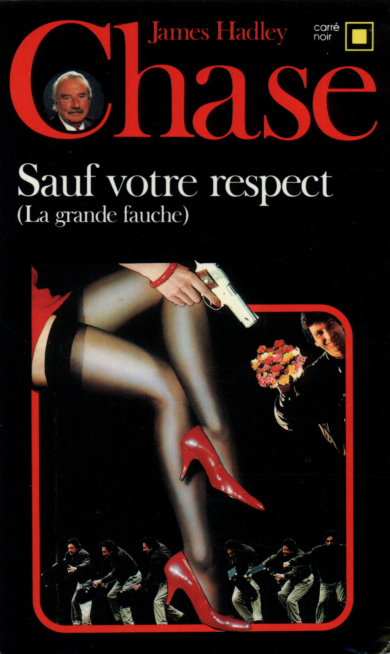 SAUF VOTRE RESPECT (LA GRANDE FAUCHE)