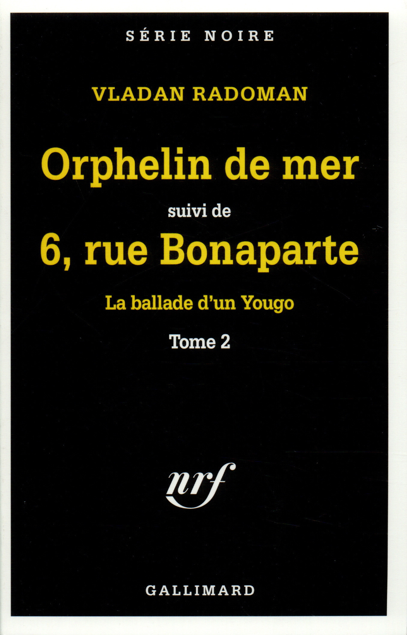 ORPHELIN DE MER/6, RUE BONAPARTE